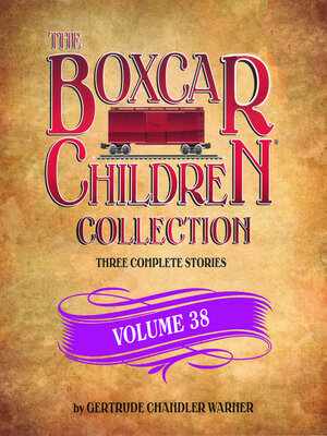 cover image of The Boxcar Children Collection, Volume 38